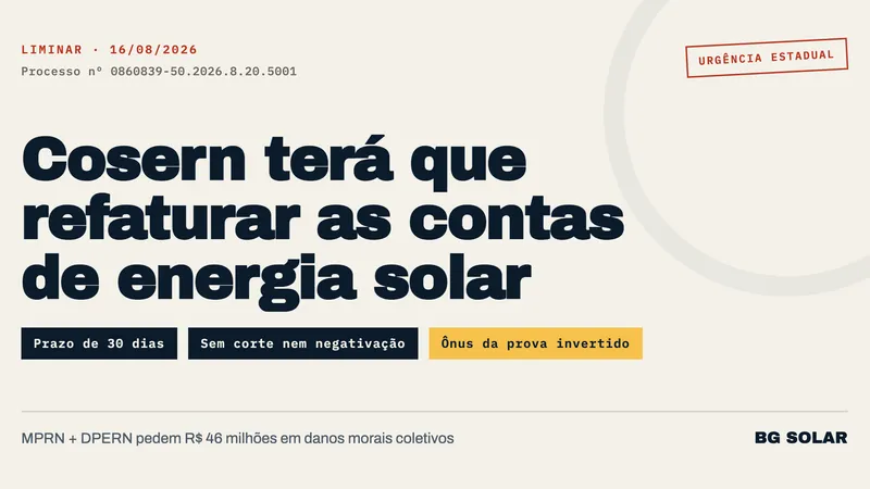 MPRN e Defensoria Movem Ação de R$ 46 Milhões Contra a Cosern por Cobranças Abusivas em Energia Solar
